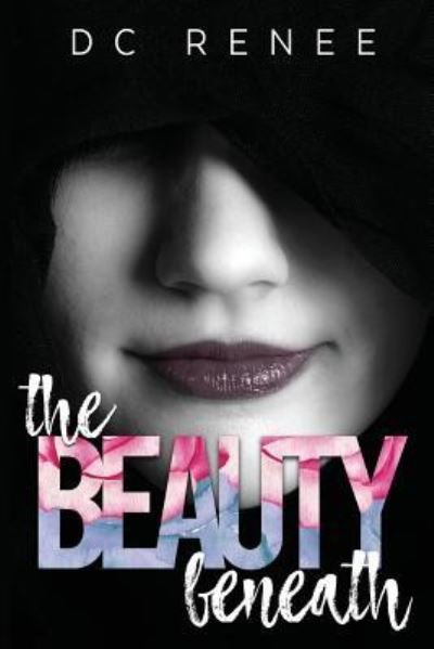 Cover for DC Renee · The Beauty Beneath (Paperback Bog) (2016)