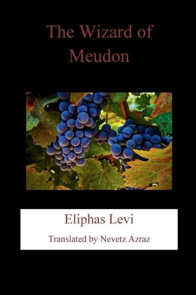 Cover for Eliphas Levi · The Wizard of Meudon (Paperback Book) (2017)