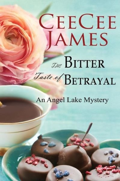 Cover for Ceecee James · The Bitter Taste of Betrayal (Pocketbok) (2016)