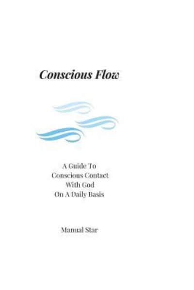 Conscious Flow - Ms - Books - Createspace Independent Publishing Platf - 9781539677390 - October 29, 2016