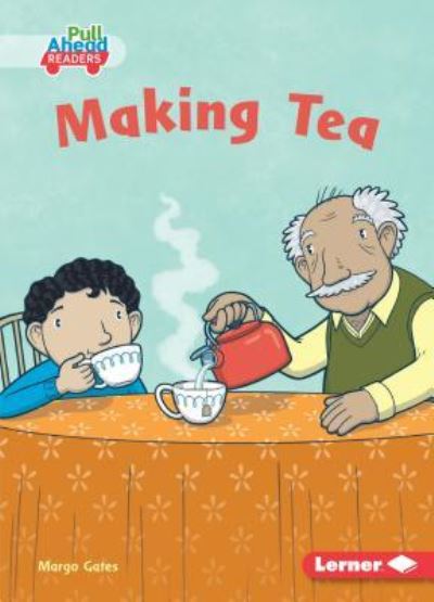 Cover for Margo Gates · Making Tea (Book) (2019)