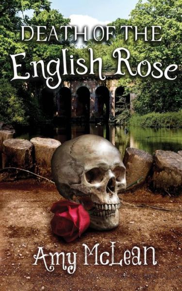 Cover for Amy McLean · Death of the English Rose (Paperback Book) (2017)