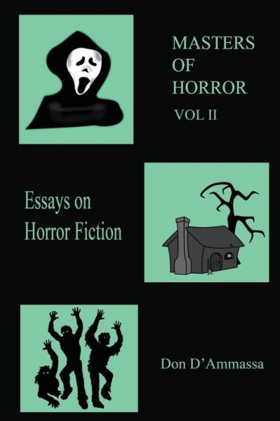 Cover for Don D'Ammassa · Masters of Horror : Volume Two : More Essays on Horror Fiction (Taschenbuch) (2017)