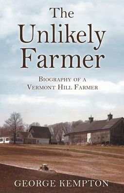 Cover for George Kempton · The Unlikely Farmer (Paperback Book) (2018)