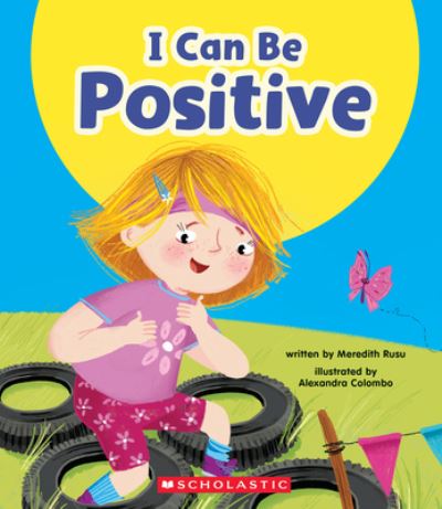 Cover for Meredith Rusu · I Can Be Positive (Learn about: Your Best Self) (Book) (2024)