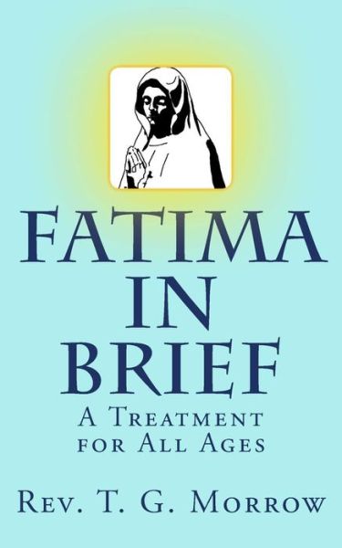 Cover for T G Morrow · Fatima in Brief (Paperback Book) (2017)