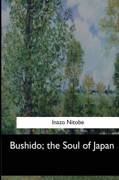 Cover for Inazo Nitobe · Bushido, the Soul of Japan (Paperback Bog) (2017)