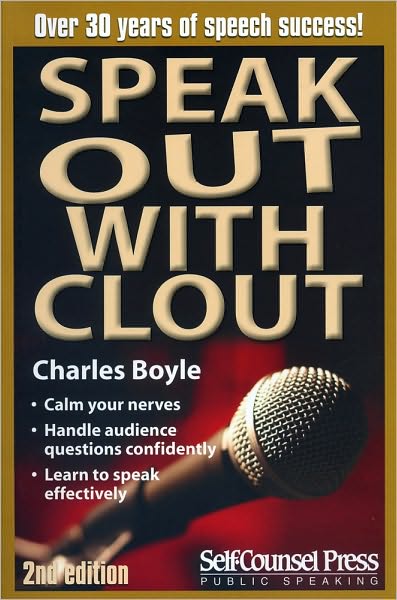 Cover for Charles Boyle · Speak out with Clout: Learn to Speak Effectively. (Paperback Book) [2nd edition] (2009)