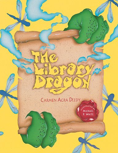 Cover for Carmen Agra Deedy · The Library Dragon (Hardcover Book) [Hardcover &amp; CD Set edition] (2012)