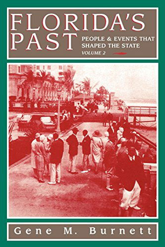 Cover for Gene M Burnett · Florida's Past, Vol 2: People and Events That Shaped the State - Florida's Past (Paperback Book) (1997)