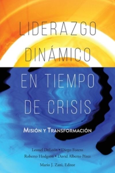 Cover for Leonel Deleón · Liderazgo Dinamico en Tiempo de Crisis (Paperback Book) (2021)