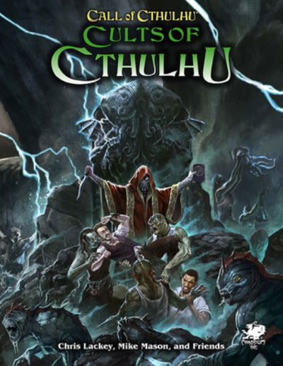 Cults of Cthulhu - Mike Mason - Książki - Chaosium, Inc. - 9781568824390 - 30 czerwca 2022