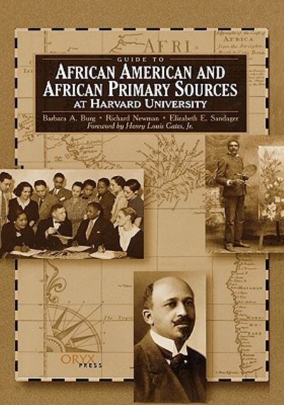 Guide to African American and African Primary Sources at Harvard University - Barbara A. Burg - Books - Oryx Press Inc - 9781573563390 - December 30, 2000