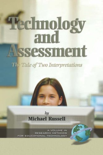 Cover for Michael Russell · Technology and Assessment: the Tale of Two Interpretations (Research Methods for Educational Technology) (Hardcover Book) (2006)