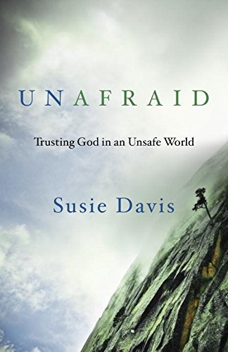 Cover for Susie Davis · Unafraid: Trusting God in an Unsafe World (Paperback Book) (2015)