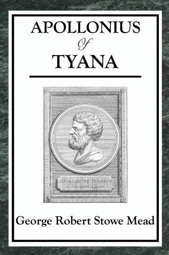 Cover for George Robert Stowe Mead · Apollonius of Tyana (Paperback Book) (2008)