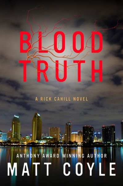 Cover for Matt Coyle · Blood Truth - The Rick Cahill Series (Hardcover Book) (2017)