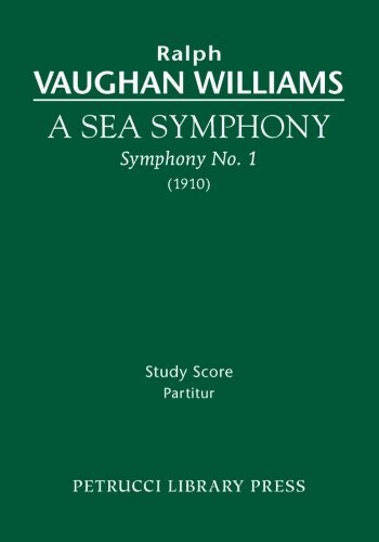 Cover for Ralph Vaughan Williams · A Sea Symphony - Study Score: Symphony No. 1 (Taschenbuch) (2011)