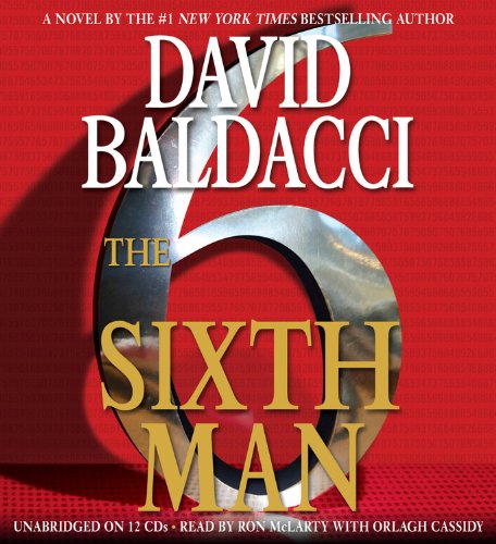 Cover for David Baldacci · The Sixth Man (King and Maxwell) (Audiobook (CD)) [Unabridged edition] (2011)