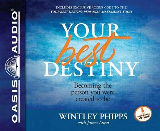 Cover for Wintley Phipps · Your Best Destiny: a Powerful Prescription for Personal Transformation (CD) (2015)