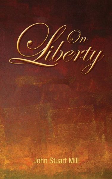 Cover for John Stuart Mill · On Liberty (Hardcover Book) (2011)
