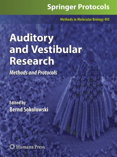 Auditory and Vestibular Research: Methods and Protocols - Methods in Molecular Biology - - Books - Humana Press Inc. - 9781617379390 - January 20, 2011