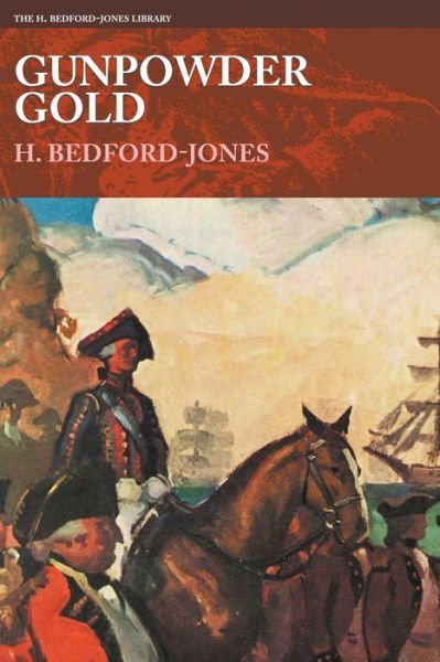 Cover for H Bedford-Jones · Gunpowder Gold (Paperback Book) (2017)