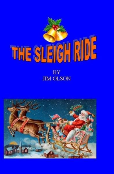 Cover for Jim Olson · The Sleigh Ride (Paperback Book) (2012)