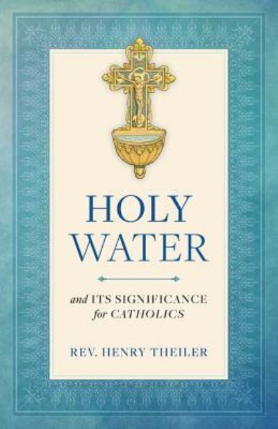 Cover for Heinrich Theiler · Holy Water (Paperback Book) (2016)