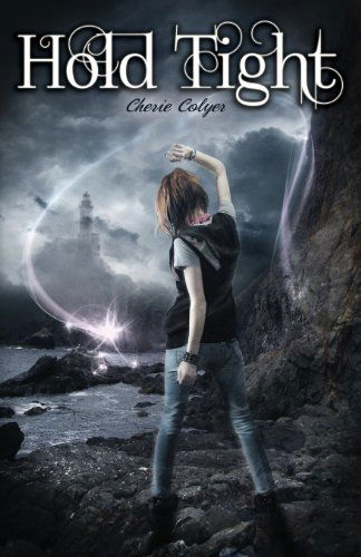 Cover for Cherie Colyer · Hold Tight - Embrace (Paperback Book) (2013)