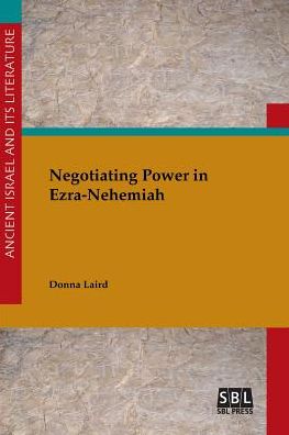 Cover for Donna Laird · Negotiating Power in Ezra-Nehemiah (Taschenbuch) (2016)