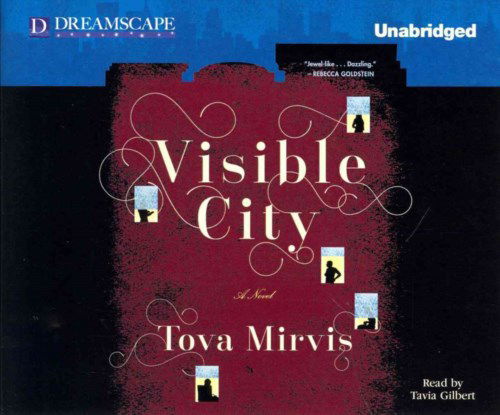 Cover for Tova Mirvis · Visible City (Audiobook (CD)) [Unabridged edition] (2014)