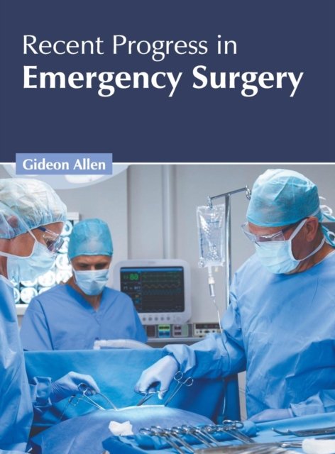 Cover for Gideon Allen · Recent Progress in Emergency Surgery (Innbunden bok) (2019)
