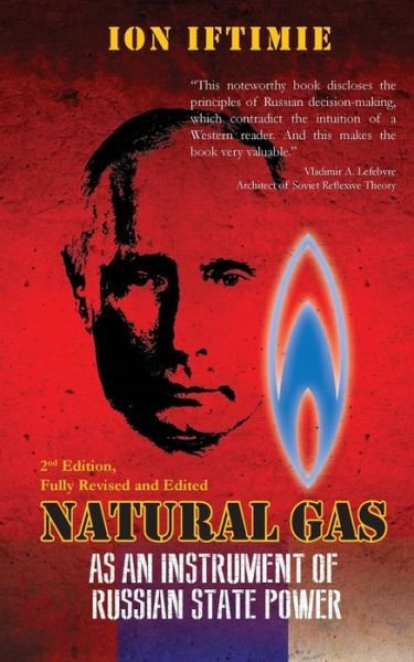 Cover for Ion A. Iftimie · Natural Gas As an Instrument of Russian State Power (Paperback Bog) (2015)