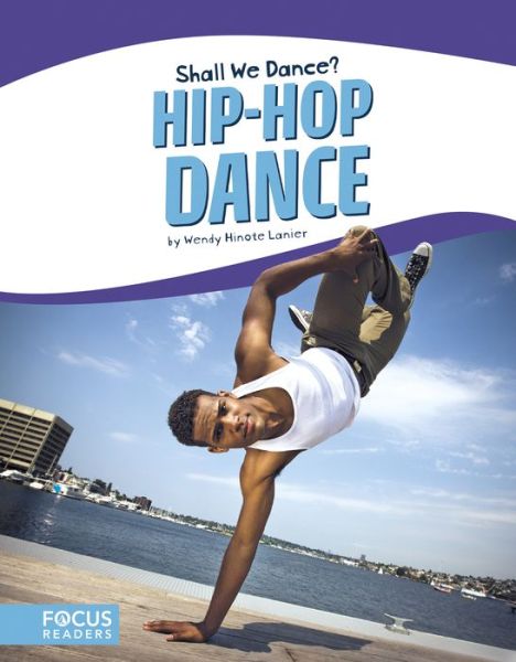 Cover for Wendy Hinote Lanier · Shall We Dance? Hip-Hop Dance (Paperback Book) (2017)