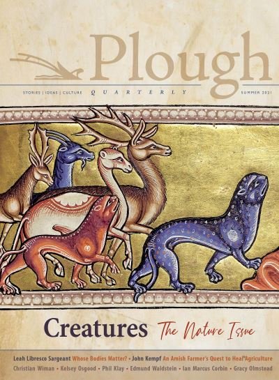 Cover for Adam Nicolson · Plough Quarterly No. 28 - Creatures: The Nature Issue - Plough Quarterly (Paperback Bog) (2021)