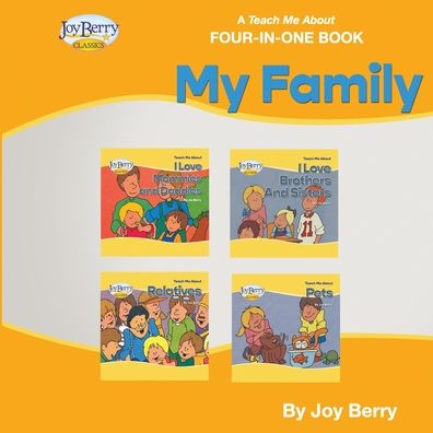 Cover for Joy Berry · Teach Me about Four-In-One Book - MY FAMILY (Book) (2021)