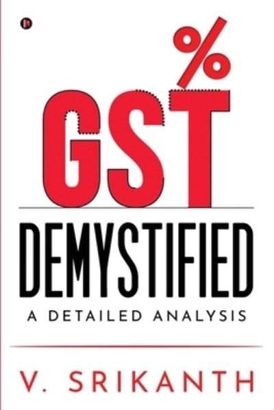 Cover for V Srikanth · Gst Demystified (Pocketbok) (2020)