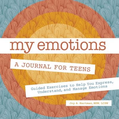 Cover for Joy A. Hartman · My Emotions : a Journal for Teens (Bog) (2021)