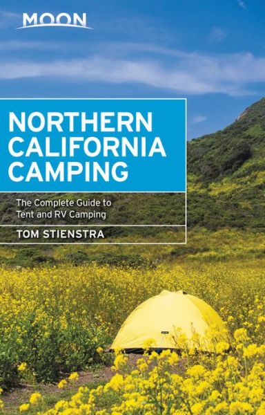 Cover for Tom Stienstra · Moon Northern California Camping (Seventh Edition): The Complete Guide to Tent and RV Camping (Paperback Book) (2019)