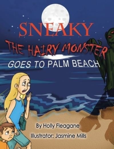 Holly Fleagane · Sneaky Goes to Palm Beach (Gebundenes Buch) (2024)