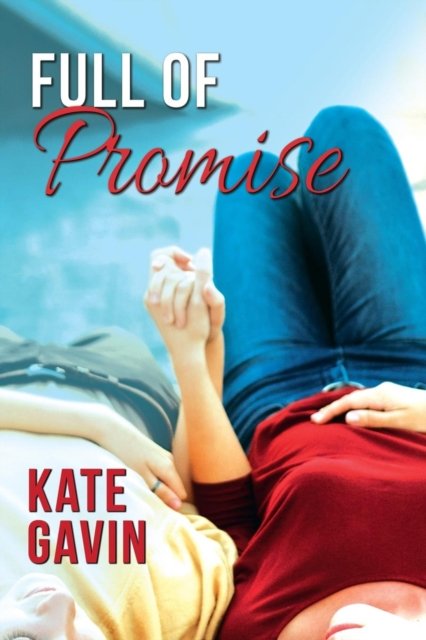 Cover for Kate Gavin · Full of Promise (Pocketbok) (2019)