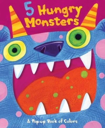 Cover for Editors of Silver Dolphin Books · 5 Hungry Monsters (Buch) (2020)