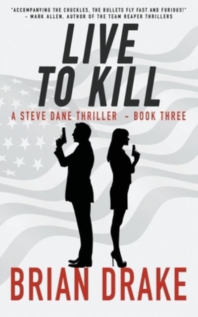 Cover for Brian Drake · Live to Kill (Book) (2021)