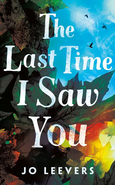 Cover for Jo Leevers · The Last Time I Saw You (Paperback Book) (2024)