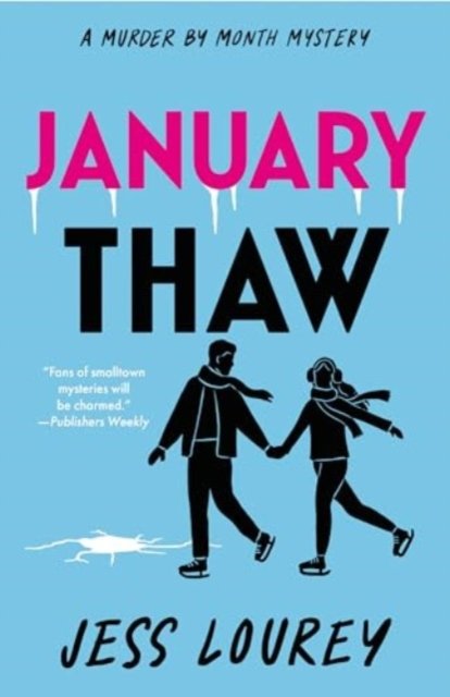 Cover for Jess Lourey · January Thaw - Murder by Month Mystery (Taschenbuch) (2024)