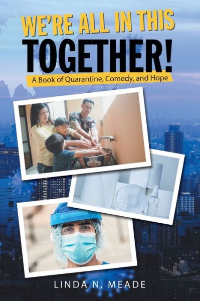 Cover for Linda N Meade · We'Re All in This Together! (Paperback Book) (2021)