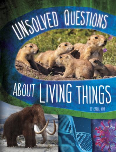 Cover for Carol Kim · Unsolved Questions about Living Things (Book) (2023)