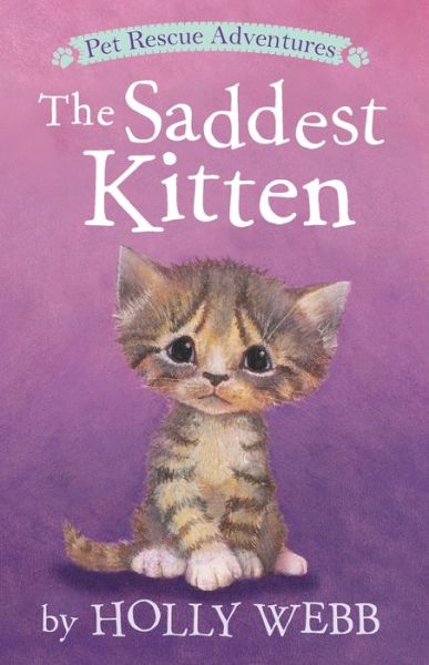 Cover for Holly Webb · The Saddest Kitten - Pet Rescue Adventures (Hardcover Book) (2021)