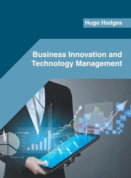 Cover for Hugo Hodges · Business Innovation and Technology Management (Hardcover Book) (2019)